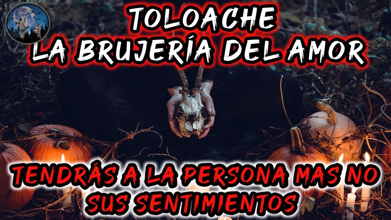 TOLOACHE, LA BRUJERIA DEL AMOR, PODRAS TENER A LA PERSONA MAS NO SU CARIÑO | HISTORIAS DE TERROR