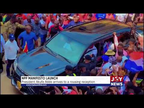 NPP Manifesto Launch: President Akufo Addo arrives to a rousing reception.