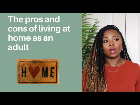 Pros and cons of living at home as an adult