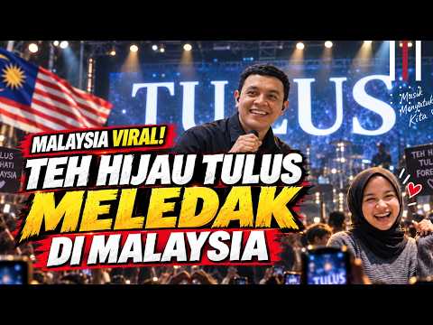 Hooked on Indonesian Songs! Tulus's 'Teh Hijau' Explodes in Malaysia, Why Can't We Do the Same? L...