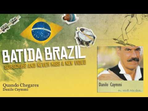 Danilo Caymmi - Quando Chegares - feat. Tania Maya