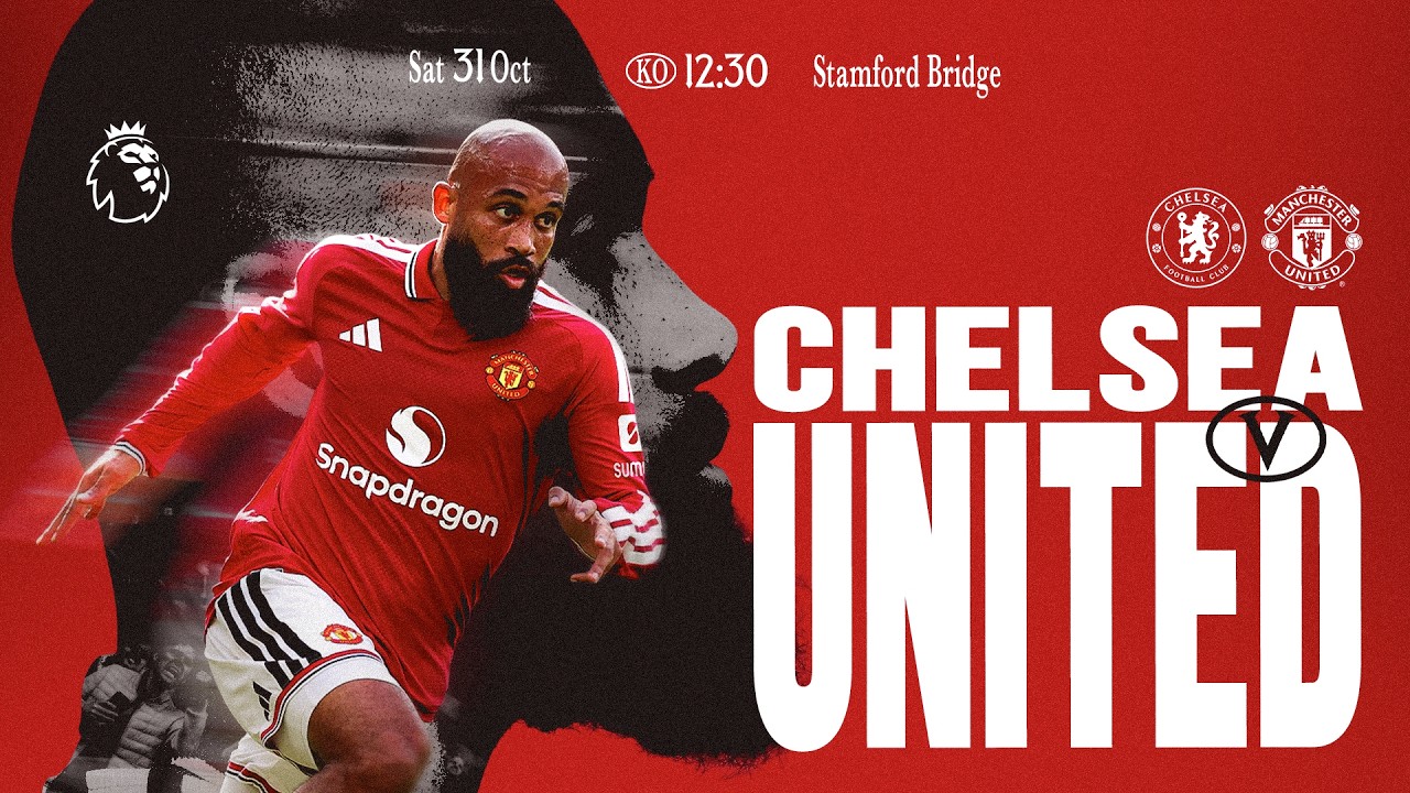 Chelsea v Man Utd | Matchday LIVE | Premier League