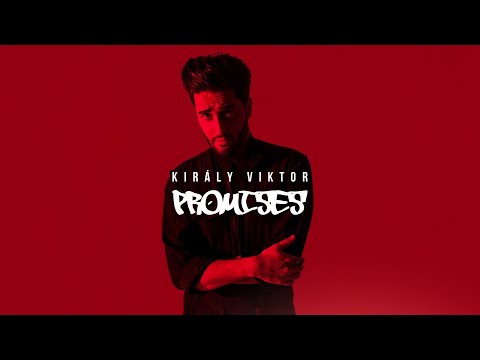 Kiraly Viktor - Promises (Official Music Video)