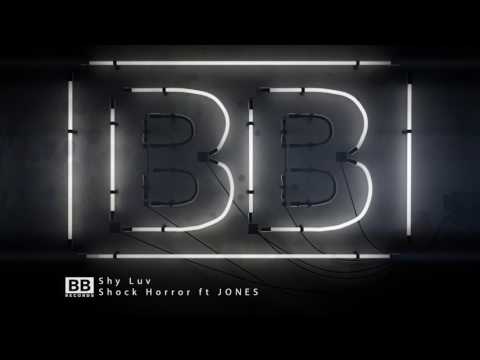 Shy Luv - Shock Horror ft Jones