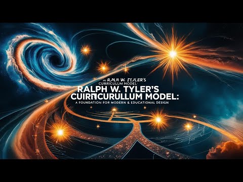 Ralph W. Tyler’s Curriculum Model: A Foundation for Modern Educational Design