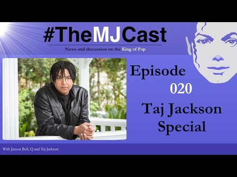 The MJCast - Episode 020: Taj Jackson Special