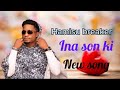 hamisu breaker Ina sonki (Official audio)