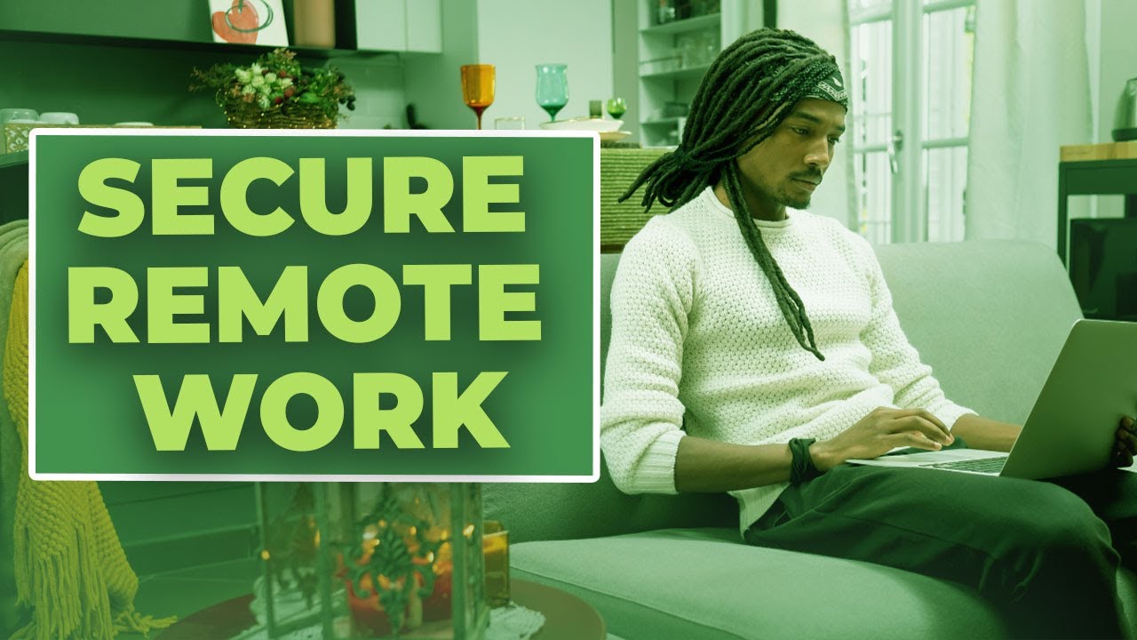 Secure Remote Work Best Practices || Skillweed