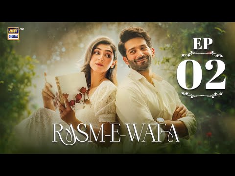 Rasm e Wafa Episode 2 | Hina Chaudhary | Arslan Khan | Eng Sub | | 2 Aug 2025 | ARY Digital