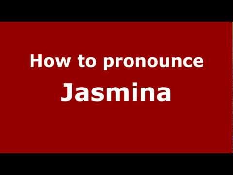 How to Pronounce Jasmina - PronounceNames.com