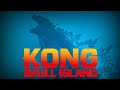 Godzilla King Of The Monsters Kong Skull Island Style Trailer