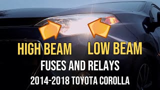 High Beam &  Low Beam Fuse & Relay Locations & TESTING, 2014-2018 Toyota Corolla
