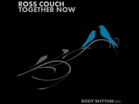 Ross Couch - Together Now (Discofied Mix)