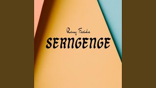 Download lagu Serngenge mp3 Download lagu Serngenge mp3