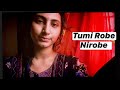 Tumi Robe Nirobe Female Version Rabindra Sangeet