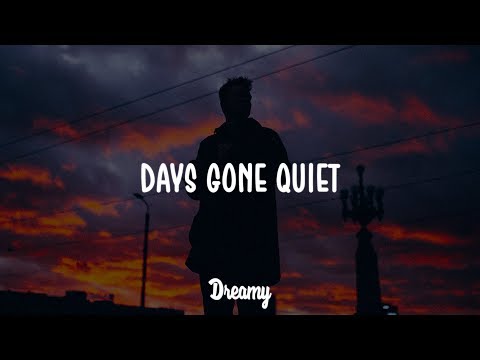 Lewis Capaldi - Days Gone Quiet (Lyrics)