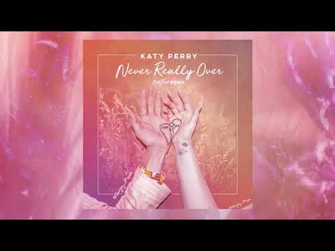 Katy Perry - Never Really Over (Remix) #SmallTalk