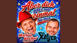 Aber dich gibt's nur einmal für mich