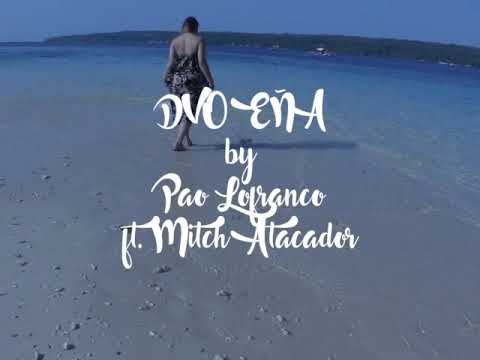 DVOEÑA by Pao Lofranco & Mitch Atacador [Lyric Video