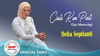 Download lagu Cinta Kan Pasti Delia Septianti Music Pop Indonesi... mp3