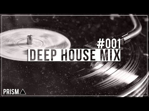 PRIZM | Deep House Mix #001