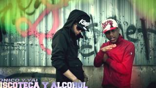 Sonico y Yai - Discoteca Y Alcohol (Prod .Sonico y EmBeats)