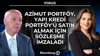 Fokus - Azimut Portföy, Yapı Kredi Portföy'ü Satın Almak İçin Sözleşme
