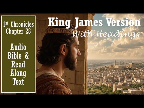1st CHRONICLES 28 | KJV DRAMATIZED AUDIO BIBLE (With Text & Images)
