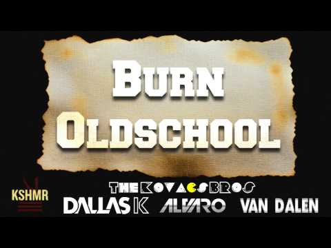 KSHMR, DallasK, Alvaro, Van Dalen - Burn Oldskool (TKB Mashup Edit)