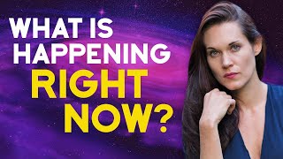 What Is Happening Right Now  - A Spiritual Update