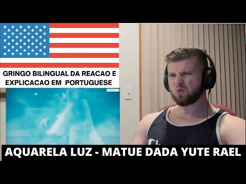 CACHORRO REACT 🐶 Aquarela Luz Dada Yute, Matuê, Rael 🇺🇸 | GRINGO React Aquarela Luz Matuê Rael