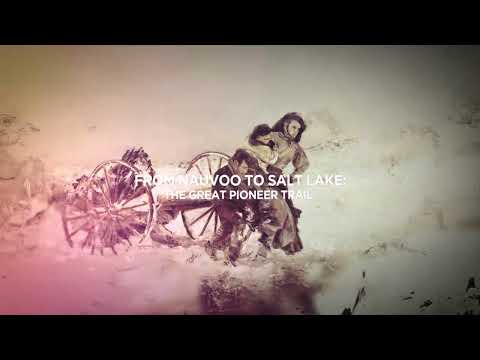 The Great Pioneer Trail: A History of the Saints Special