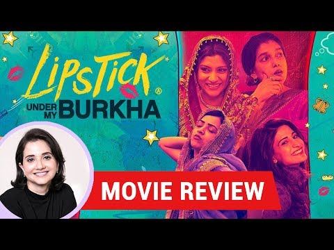 Video Clip 1 — Lipstick Under My Burkha
