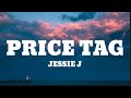 Price Tag Jessie J Lyrics