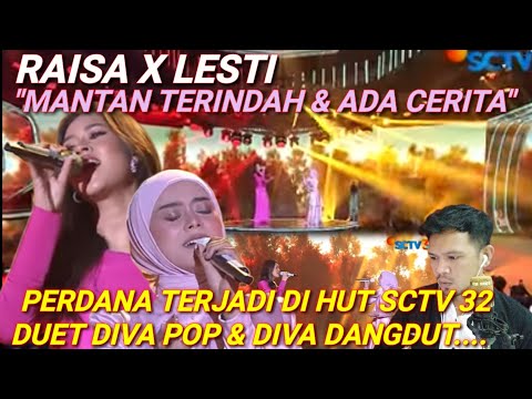 TRENDING❗RAISA X LESTI - MANTAN TERINDAH & ADA CERITA ( HUT SCTV 32) | UJANG HALU REACTION