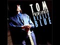 Tom Principato   Really Blue !!!