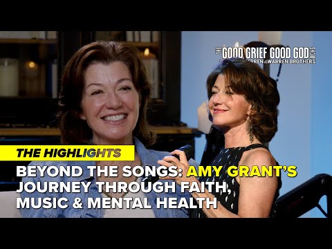 Highlights: Amy Grant’s Journey Through Faith, Music & Mental Health (S3/EP1)