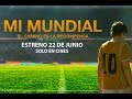 MI MUNDIAL, la película - Trailer Oficial