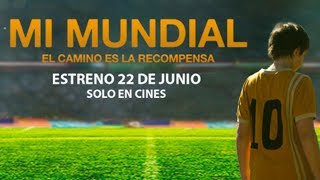 MI MUNDIAL, la película - Trailer Oficial