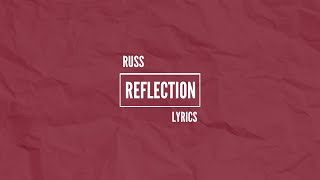 Russ - Reflection (Lyrics)