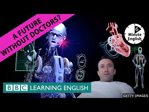 沒有醫生的未來？- 6分鐘英語 (A future without doctors? - 6 Minute English)