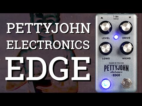 Harsh Tones || Pettyjohn Electronics EDGE || Richly Saturated Preamp Overdrive || Pedal Demo