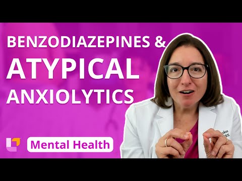 Benzodiazepines & Atypical Anxiolytics: Therapies - Psychiatric Mental Health Nursing | @LevelUpRN