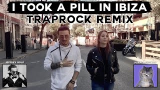 Mike Posner - I Took A Pill In Ibiza [TrapRock Remix]