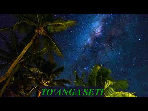 TO'ANGA SETI - TASILISILI KI MO'UNGA