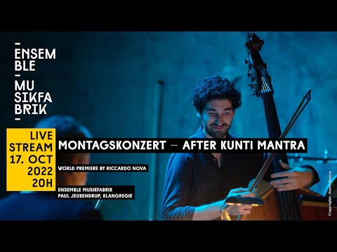 Montagskonzert - AFTER KUNTI MANTRA