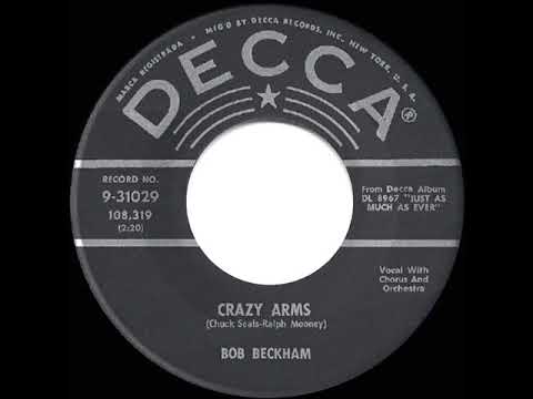 1960 HITS ARCHIVE: Crazy Arms - Bob Beckham