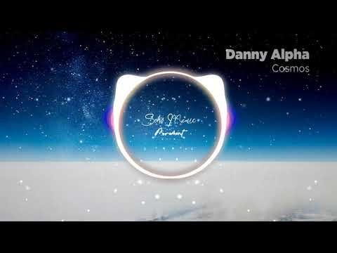 Danny Alpha - Cosmos [Original Mix]