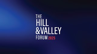 The Hill & Valley Forum 2025 - EVENING