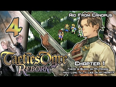 Tactics Ogre: Reborn - Walkthrough - Ep. 4: Aid From Canopus [U1-4]
